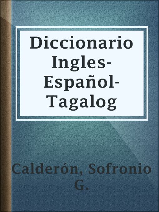 Title details for Diccionario Ingles-Español-Tagalog by Sofronio G. Calderón - Available